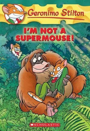 I'M NOT A SUPERMOUSE!