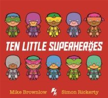 TEN LITTLE SUPERHEROES