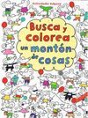 BUSCA Y COLOREA UN MONTN DE COSAS