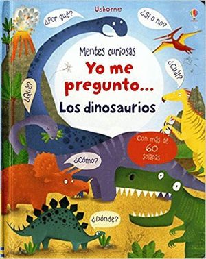 YO ME PREGUNTO... LOS DINOSAURIOS