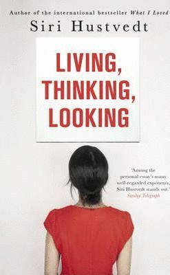 LIVING THINKING LOOKING