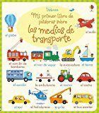 MI PRIMER LIBRO DE PALABRAS SOBRE LOS MEDIOS DE TRANSPORTE