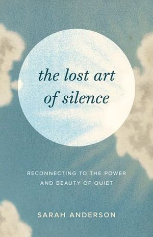 LOST ART OF SILENCE