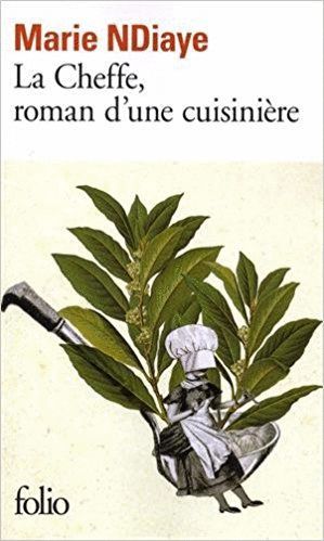 LA CHEFFE, ROMAN D'UNE CUISINIERE