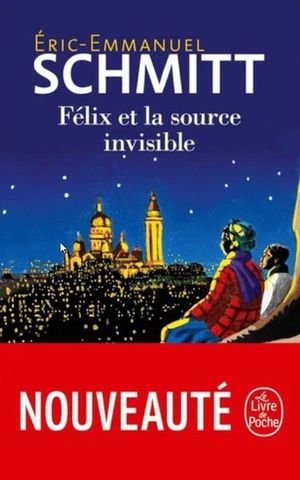 FELIX ET LA SOURCE INVISIBLE