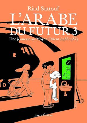 L'ARABE DU FUTUR 3