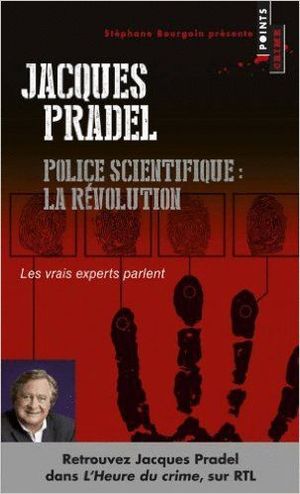 POLICE SCIENTIFIQUE : LA RVOLUTION
