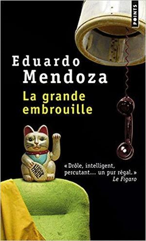 LA GRANDE EMBROUILLE