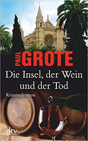 DIE INSEL, DER WEIN UND DER TOD