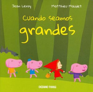 CUANDO SEAMOS GRANDES