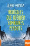 BRIXOLES QUE BUSQUEN SOMNIS PERDUTS