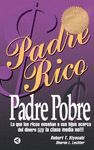 PADRE RICO, PADRE POBRE