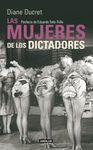 LAS MUJERES DE LOS DICTADORES