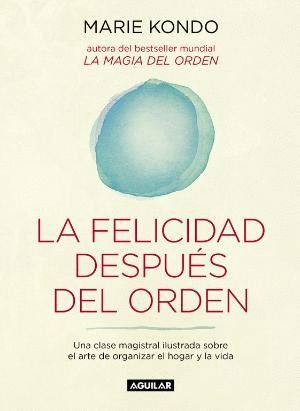 LA FELICIDAD DESPUS DEL ORDEN