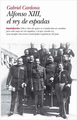 ALFONSO XIII, EL REY DE ESPADAS