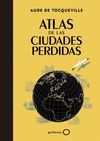 ATLAS DE LAS CIUDADES PERDIDAS