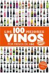 LOS 100 MEJORES VINOS POR MENOS DE 10 EUROS DE 2017