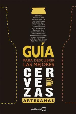 GU�A PARA DESCUBRIR LAS MEJORES CERVEZAS ARTESANAS