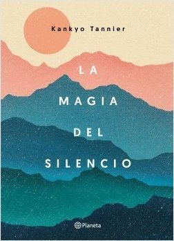 LA MAGIA DEL SILENCIO