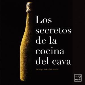 LOS SECRETOS DE LA COCINA DEL CAVA