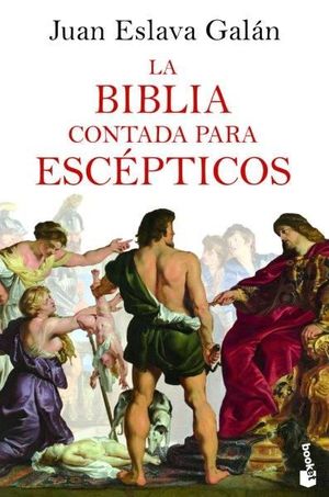 LA BIBLIA CONTADA PARA ESCPTICOS