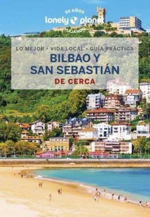 BILBAO Y SAN SEBASTIN DE CERCA