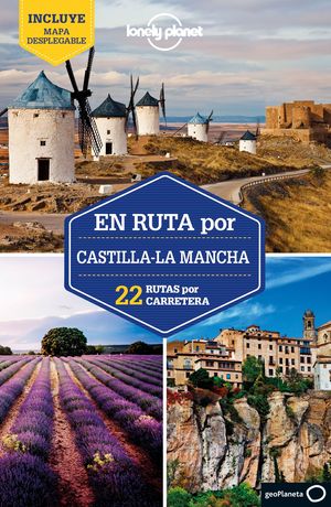 EN RUTA POR CASTILLA - LA MANCHA