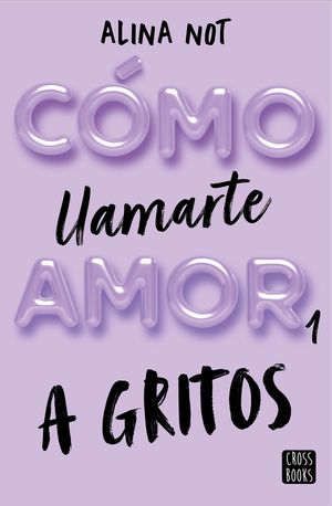 CMO LLAMARTE AMOR A GRITOS