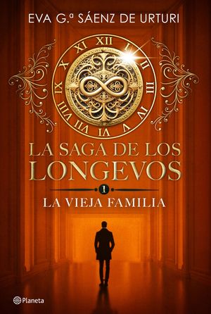 LA VIEJA FAMILIA (LA SAGA DE LOS LONGEVOS 1)