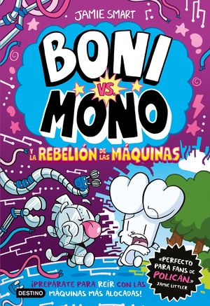BONI VS. MONO Y LA REBELIN DE LAS MQUINAS