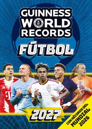 GUINNESS WORLD RECORDS 2027: F�TBOL