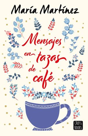 MENSAJES EN TAZAS DE CAF�