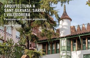 ARQUITECTURA A SANT GERVASI, SARRI I VALLVIDRERA