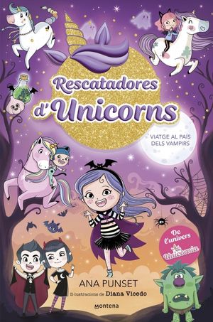 RESCATADORES D'UNICORNS 5 VIATGE AL PAS DELS VAMPIRS