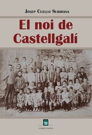 EL NOI DE CASTELLGAL�