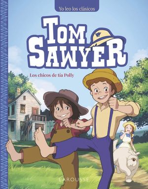 TOM SAWYER: LOS CHICOS DE TA POLLY