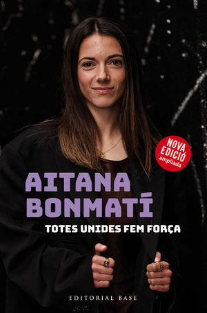 AITANA BONMAT. TOTES UNIDES FEM FORA!