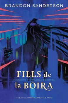 MISTBORN 1 ELS FILLS DE LA BOIRA