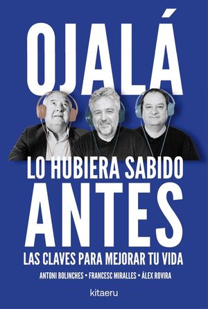 OJAL� LO HUBIERA SABIDO ANTES