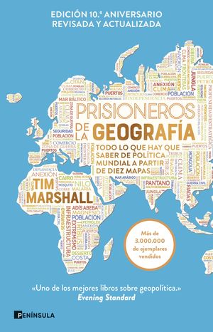 PRISIONEROS DE LA GEOGRAF�A (NUEVA EDICI�N REVISADA Y AMPLIADA)