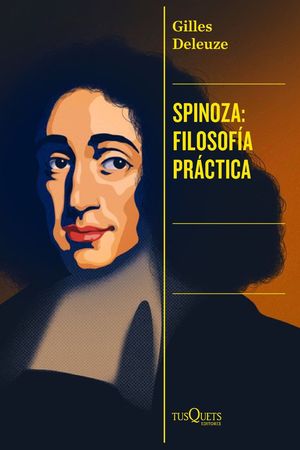 SPINOZA: FILOSOF�A PR�CTICA