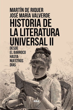 HISTORIA DE LA LITERATURA UNIVERSAL II DESDE EL BARROCO HASTA NUESTROS DÍAS