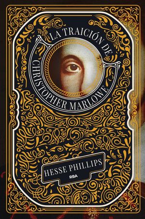 LA TRAICI�N DE CHRISTOPHER MARLOWE