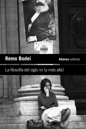 LA FILOSOF�A DEL SIGLO XX (Y M�S ALL�)