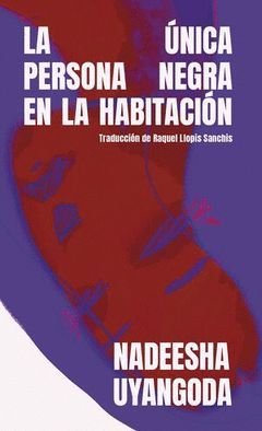 LA �NICA PERSONA NEGRA EN LA HABITACI�N