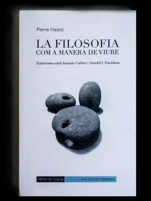 LA FILOSOFIA COM A MANERA DE VIURE