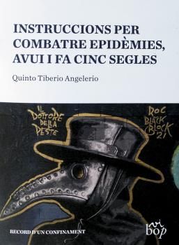 INSTRUCCIONS PER COMBATRE EPIDMIES, AVUI I FA CINC SEGLES