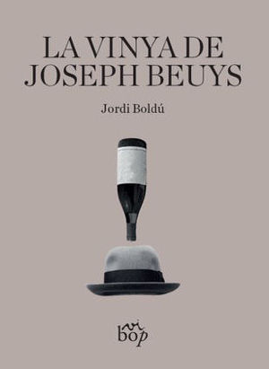 LA VINYA DE JOSEPH BEUYS