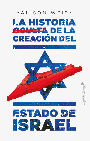 LA HISTORIA OCULTA DE LA CREACIN DEL ESTADO DE ISRAEL