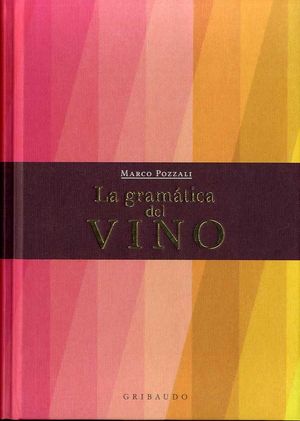 LA GRAMTICA DEL VINO